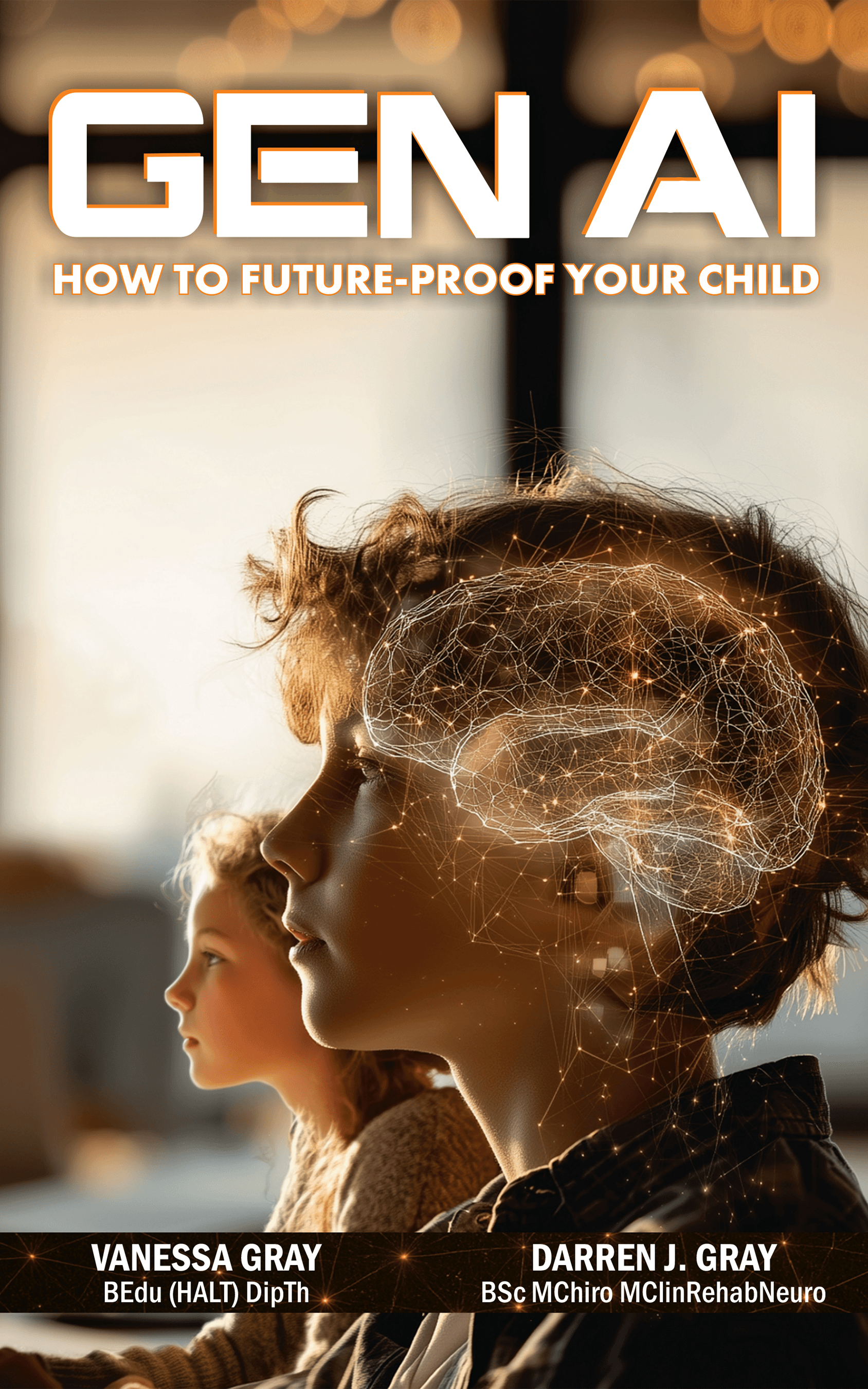 GenAI: How to Future Proof Your Child — Darren & Vanessa Gray | Brainstorm Rehabilitation image